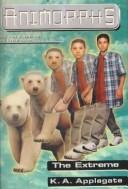 Cover of: The Extreme (Animorphs) by Katherine Applegate