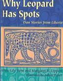 Cover of: Why Leopard Has Spots | Won-Ldy Paye
