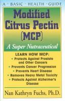 Cover of: Modified Citrus Pectin (MCP): A Super Nutraceutical (Basic Health Guides)