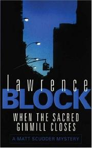 Cover of: When the Sacred Ginmill Closes (Matt Scudder Mystery) by Lawrence Block