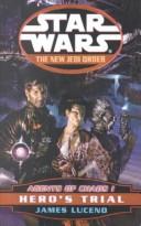 Cover of: Agents of Chaos I: Hero's Trial (Star Wars: The New Jedi Order, Book 4) by James Luceno
