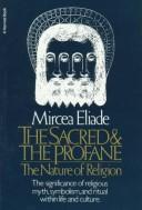 Cover of: Sacred and the Profane by Mircea Eliade