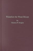 Cover of: Whitefoot the Wood Mouse by Thornton W. Burgess
