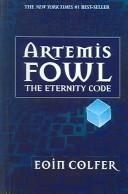 Cover of: The Eternity Code (Artemis Fowl by Eoin Colfer, Eoin Colfer