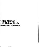 A colour atlas of life before birth by Marjorie A. England