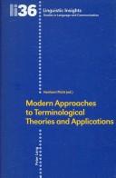 Cover of: Modern Approaches to Terminological Theories And Applications (Linguistic Insights. Studies in Language and Communication)