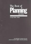 Cover of: The Best of Planning for Higher Education by George Keller