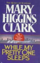 Cover of: While My Pretty One Sleeps by Mary Higgins Clark