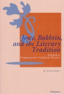 Cover of: Joyce, Bakhtin, and the Literary Tradition by M. Keith Booker, M. Keith Booker