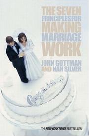 Cover of: The Seven Principles for Making Marriage Work