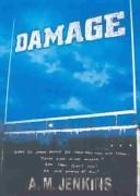 Cover of: Damage by A. M. Jenkins