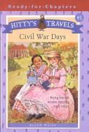 Cover of: Hitty's Travels: Civil War Days (Hitty's Travels)