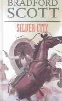 Cover of: Silver City by Bradford Scott