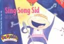 Cover of: Sing-Song Sid (Dr. Maggie's Phonics Readers Series; a New View, 9) by Margaret Allen