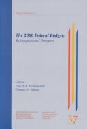 Cover of: The 2000 federal budget by editors, Paul A.R. Hobson and Thomas A. Wilson.