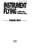 Instrument Flying by David Hoy