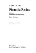 Phenolic Resins by Andre Knop, Louis A. Pilato, Volker Böhmer