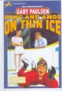 Cover of: Dunc and Amos on Thin Ice
