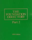 Cover of: The Foundation Directory 1999 (Foundation Directory Part II)