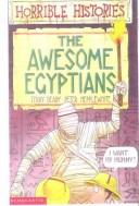 Cover of: The Awesome Egyptians by Terry Deary, Peter Hepplewhite