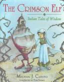 Cover of: The Crimson Elf by Michael J. Caduto, Michael J. Caduto