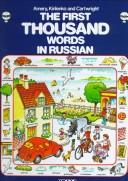Cover of: First Thousand Words in Russian (First Thousand Words) by Heather Amery, Stephen Cartwright, Sabine Wyckaert-Fetick, Sophie Cooper, Heather Amery, K. Kirilenko