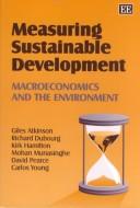 Cover of: Measuring Sustainable Development: Macroeconomics and the Environment
