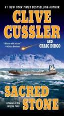 Cover of: Sacred Stone by Clive Cussler, Craig Dirgo