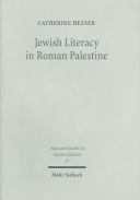 Cover of: Jewish Literacy in Roman Palestine (Texts & Studies in Ancient Judaism, 81)