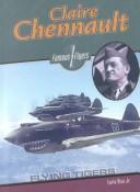 Cover of: Claire Chennault: Flying Tiger (Famous Flyers)