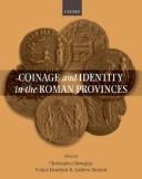 Cover of: Coinage and Identity in the Roman Provinces by Christopher Howgego, Volhker Heuchert, Andrew Burnett