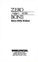 Cover of: Zero At The Bone (A Katherine Driscoll Mystery) by Mary Willis Walker
