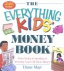 Cover of: Kids' Money Book (Everything Kids') by Diane Mayr