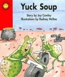 Cover of: Yuck Soup