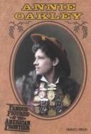 Cover of: Annie Oakley (Famous Figures of the American Frontier)
