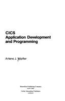 Cover of: CICS application development and programming by Arlene J. Wipfler