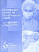Cover of: Preterm Labor: Prevention and Nursing Management (2nd Edition, March of Dimes Nursing Module) (March of Dimes Nursing Modules)