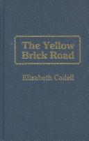 Cover of: Yellow Brick Road by Elizabeth Cadell