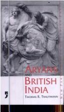 Cover of: Aryans and British India by Thomas R. Trautmann