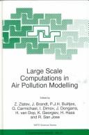 Cover of: Large scale computations in air pollution modelling by Zahari Zlatev