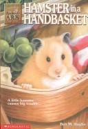 Cover of: Hamster in a Handbasket (Animal Ark Series #16) by Ben M. Baglio, Jean Little