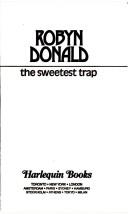 Cover of: The Sweetest Trap by Robyn Donald