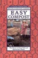 Cover of: Easy Compost (Brooklyn Botanic Garden All-Region Guide)
