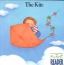 Cover of: The Kite (My First Reader)