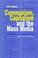 Cover of: Communism, Capitalism and the Mass Media (Media Culture & Society series)