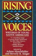 Cover of: Rising Voices: Writings of Young Native Americans