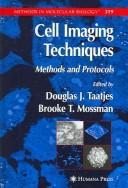Cover of: Cell Imaging Techniques: Methods and Protocols