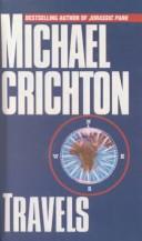 Cover of: Travels by Michael Crichton