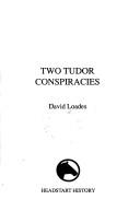Cover of: Two Tudor Conspiracies