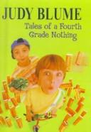 Cover of: Tales of a Fourth Grade Nothing by 